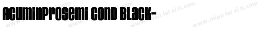 AcuminProSemi Cond Black字体转换